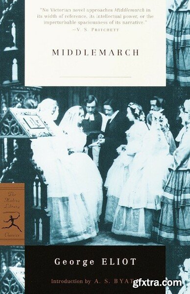 Eliot, George - Middlemarch [ed  Byatt] (Modern Library, 1994)