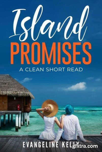 Island Promises - Evangeline Kelly