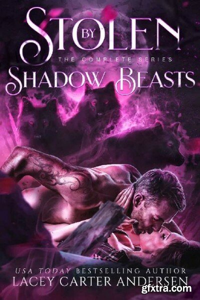 Stolen by Shadow Beasts  The Co - Lacey Carter Andersen