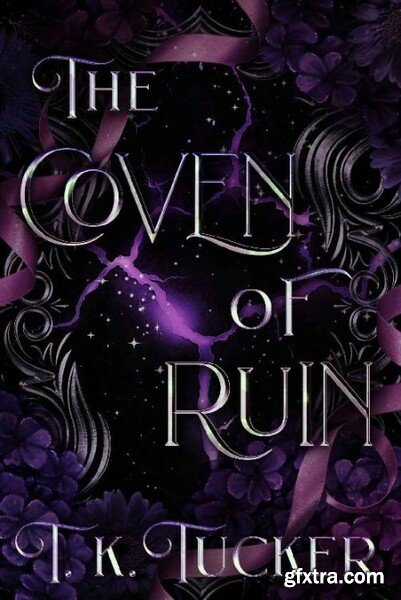 The Coven of Ruin The Coven of - T  K  Tucker