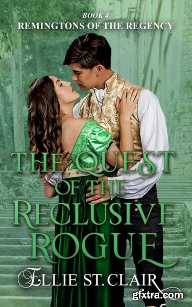 The Quest of the Reclusive Rogu - Ellie St  Clair