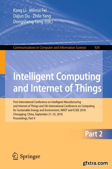 Intelligent Computing and Internet of Things First International Conference