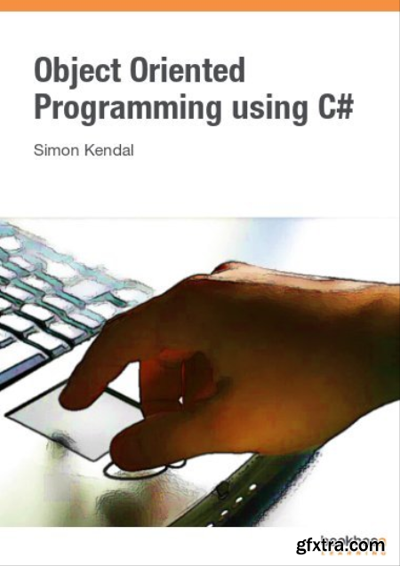 Object Oriented Programming using C#, 2nd edition