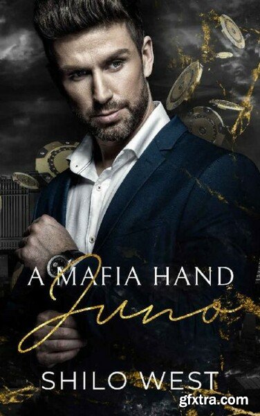 A Mafia Hand  Juno  A Billionai - Shilo West