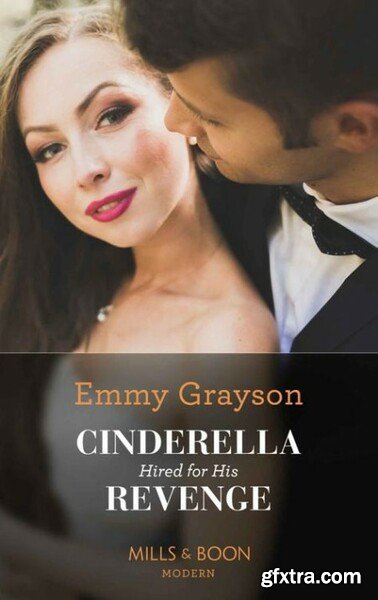 Cinderella Hired For His Reveng - Emmy GRayson