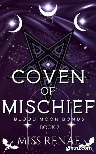 Coven of Mischief  Blood Moon - Miss Renae