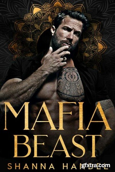 Mafia Beast   A Dark Mafia Roma - Shanna Handel