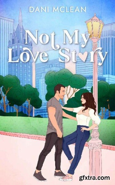 Not My Love Story Movie Magic - Dani McLean