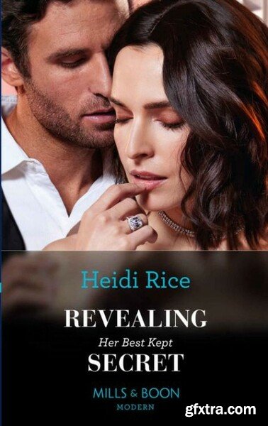 Revealing Her Best Kept Secret - Heidi Rice