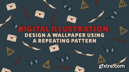  Digital Illustration: Design a Wallpaper Using a Repeating Pattern