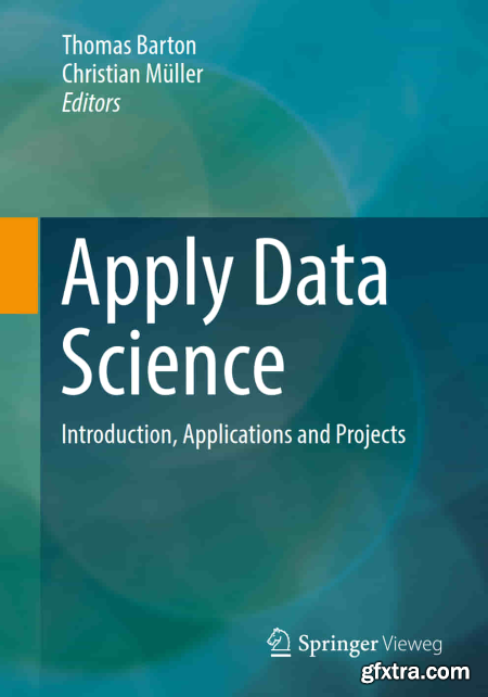 Apply Data Science Introduction, Applications and Projects