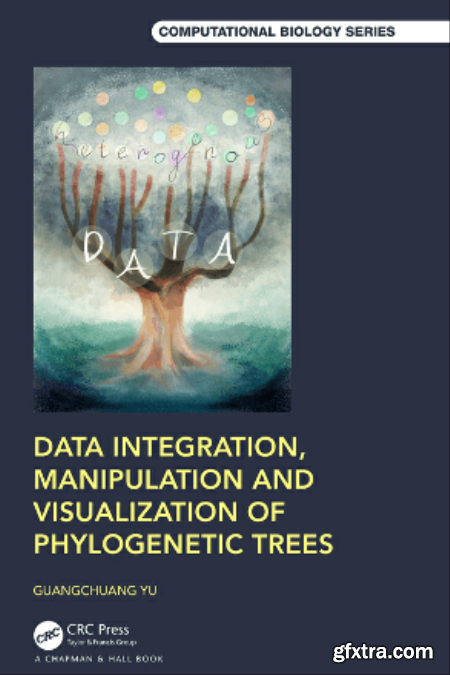 Data Integration, Manipulation and Visualization of Phylogenetic Trees (True ePUB)