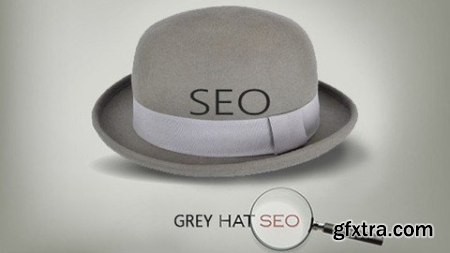 Grey Hat Seo Techniques 2022  Gray Hat Seo Course 2022