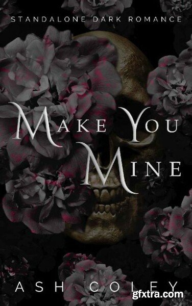 Make You Mine  Standalone Dark - Ash Coley