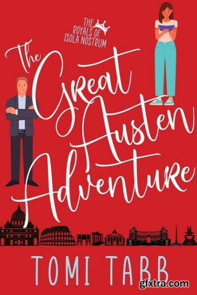 The Great Austen Adventure - Tomi Tabb