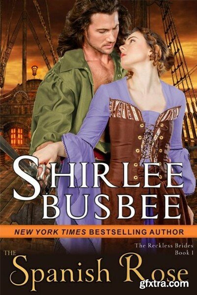 The Spanish Rose - Shirlee Busbee