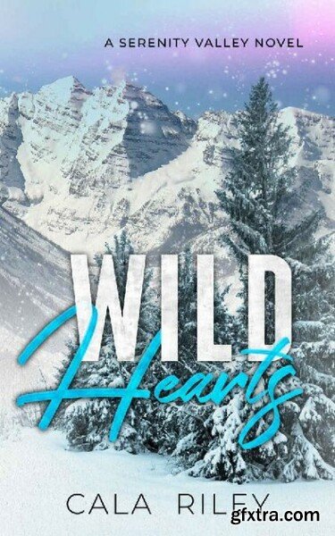 Wild Hearts - Cala Riley