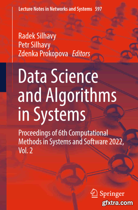 Data Science and Algorithms in Systems Proceedings of 6th Computational Methods in Systems and Software 2022, Vol. 2