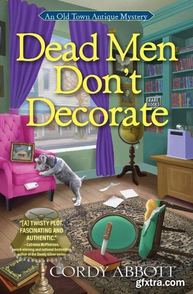 Dead Men Don’t Decorate by Cordy Abbott