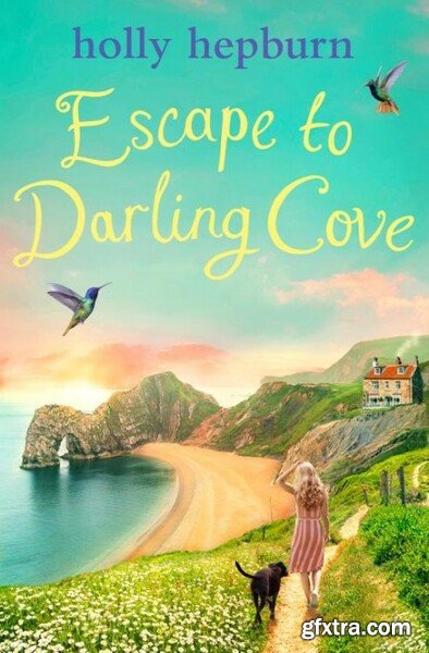 Escape to Darling Cove - Holly Hepburn