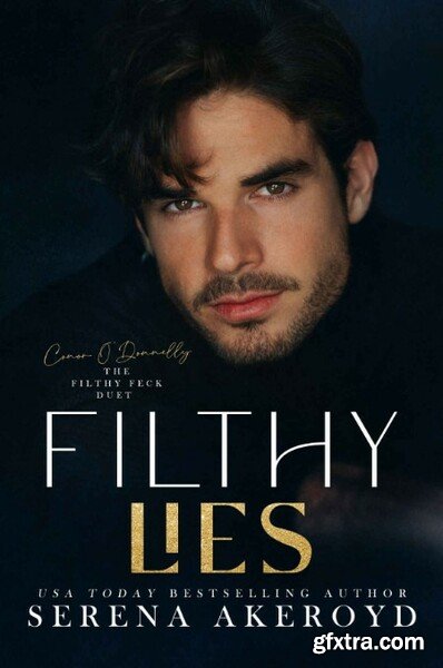 Filthy Lies  A \'Conor & Star\' d - Akeroyd , Serena