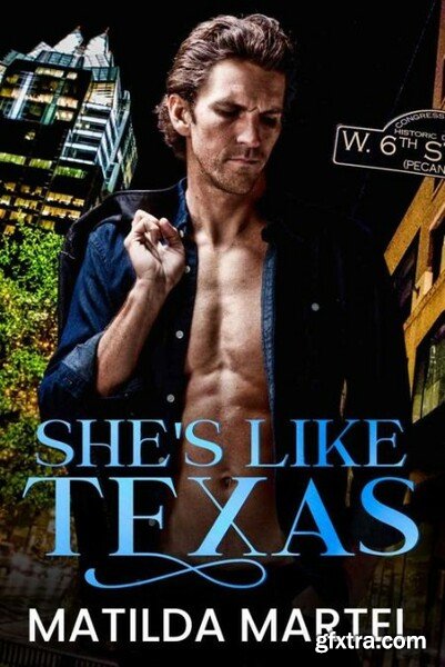 She\'s Like Texas - Martel, Matilda