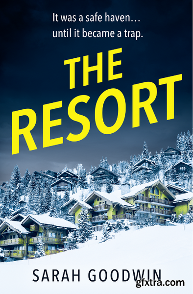 The Resort - Sarah Goodwin