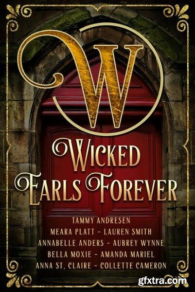 Wicked Earls Forever - Tammy Andresen