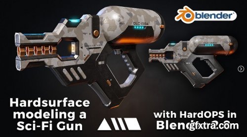 Artstation – Hardsurface modeling a Sci-Fi Gun with HardOPS in Blender