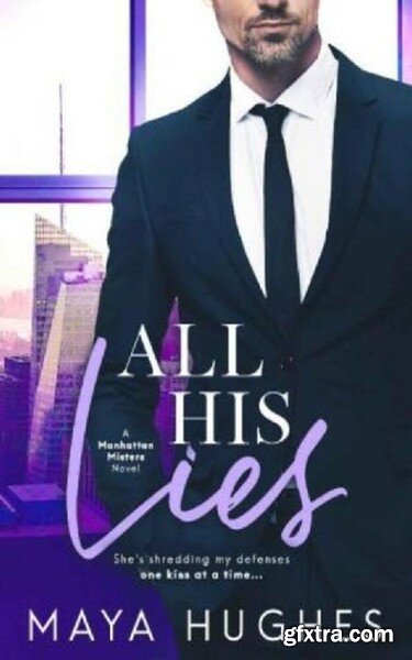 All His Lies - Maya Hughes