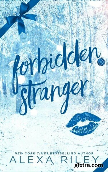 Forbidden Stranger - Alexa Riley