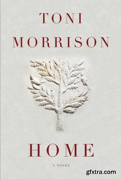 Home by Toni Morrison