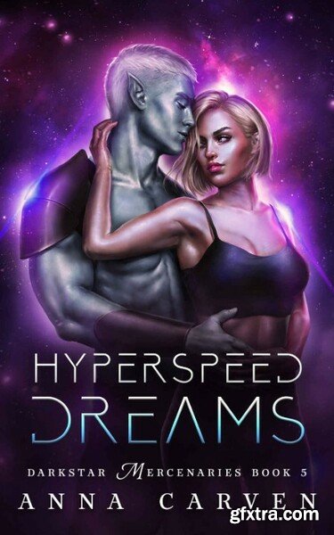 Hyperspeed Dreams by Anna Carven