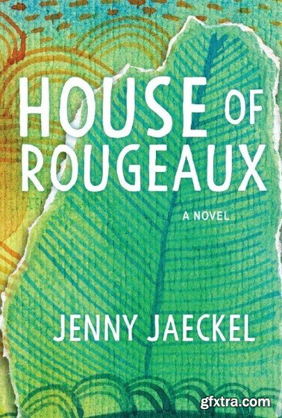 House of Rougeaux by Jenny Jaeckel
