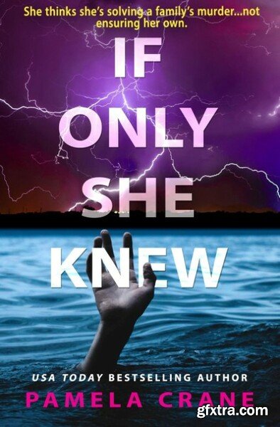 If Only She Knew by Pamela Crane