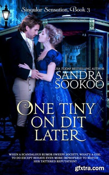 One Tiny On Dit Later - Sandra Sookoo