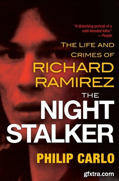 The Night Stalker by Philip Carlo