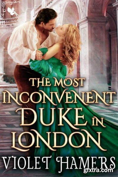 The Most Inconvenient Duke in L - Violet Hamers