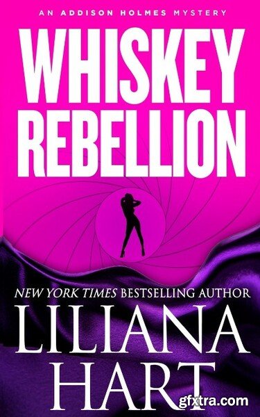 Whiskey Rebellion by Liliana Hart