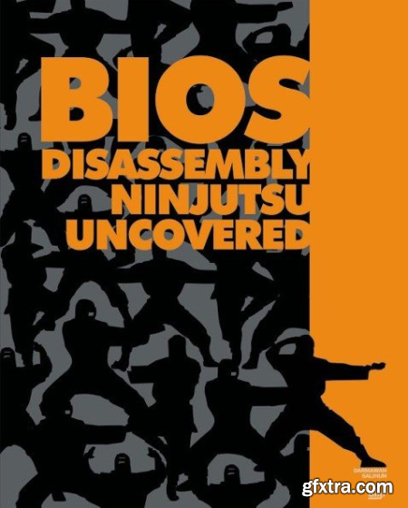 BIOS Disassembly Ninjutsu Uncovered