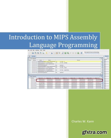 Introduction To MIPS Assembly Language Programming