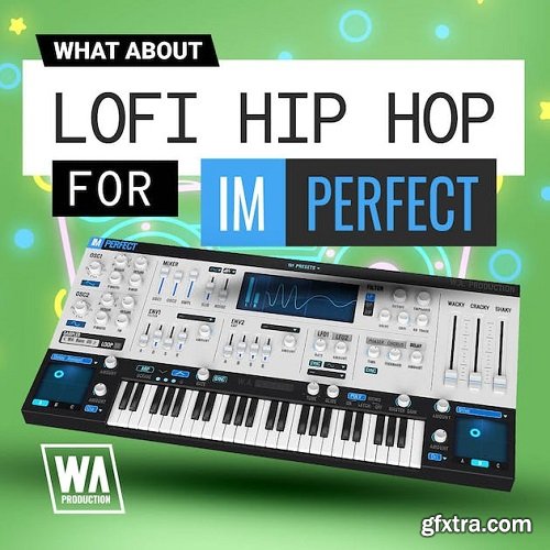 W.A. Production Lofi Hip Hop For ImPerfect V3 Presets