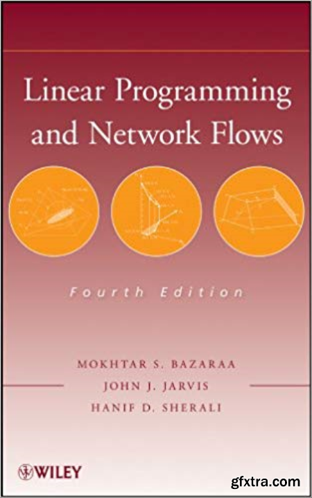 Linear Programming and Network Flows, Fourth Edition