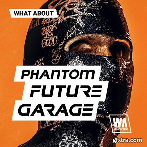 W.A. Production What About: Phantom Future Garage