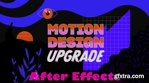 Gumroad  - Motion Design Upgrade (After Effects  Course)