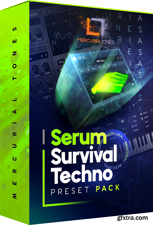 Mercurial Tones SERUM Ultimate Techno Survival Presets