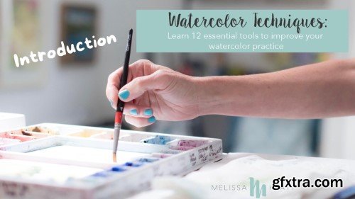 Watercolor Techniques- learn 12 essential tools to improve your watercolor practice