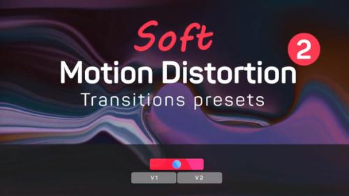 Videohive - Soft Motion Distortion Transitions Presets 2 - 42926139 - 42926139