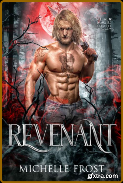 Revenant  A Prequel Metal  Ma - Michelle Frost