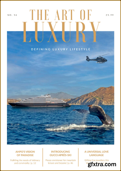 The Art of Luxury - Issue 56 - January 2023